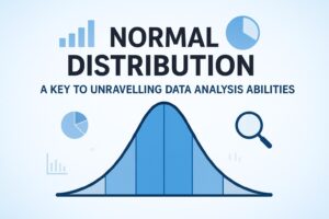 Normal Distribution-A Key to Unravelling Data Analysis abilities